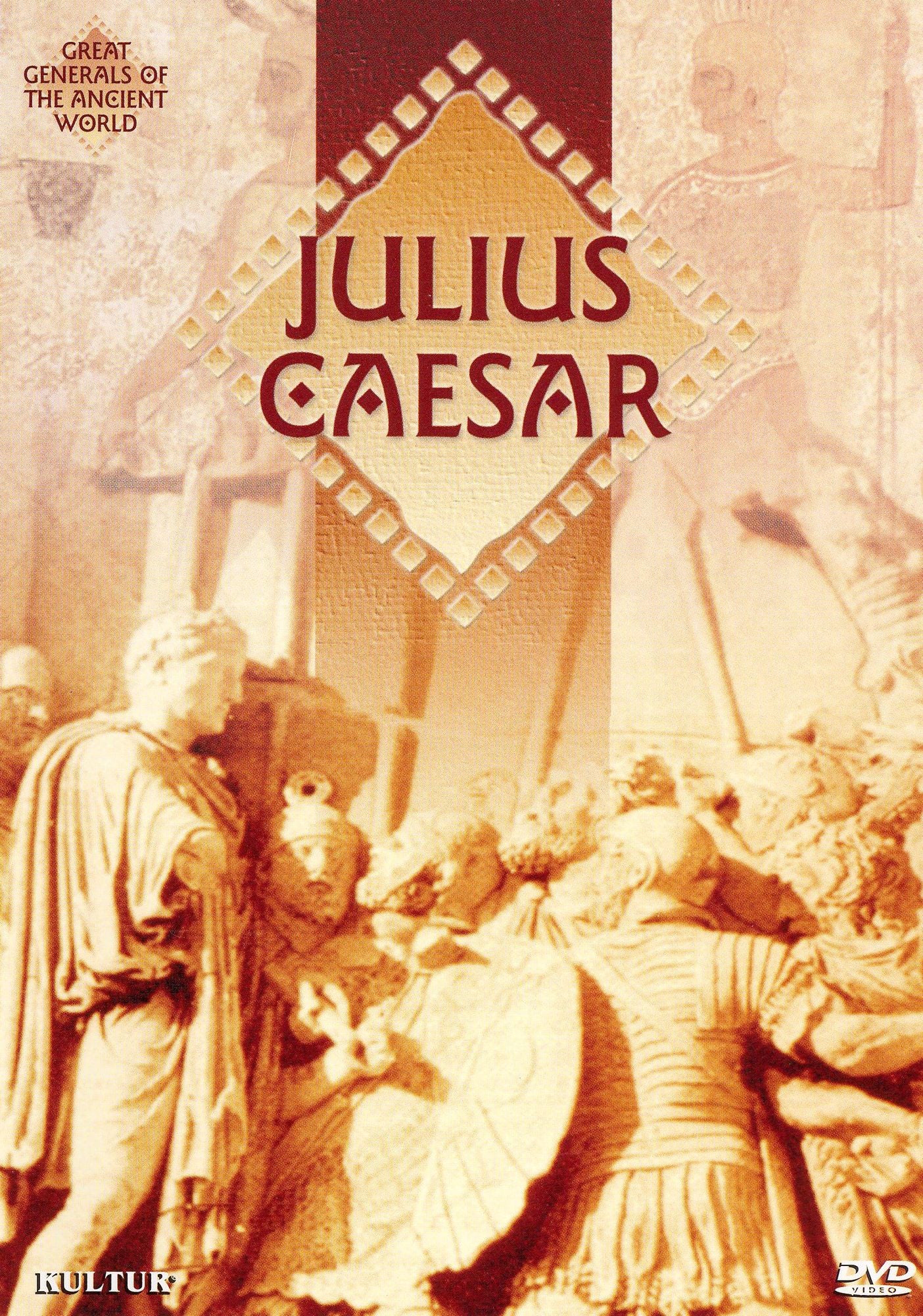 Great Generals of the Ancient World: Julius Caesar