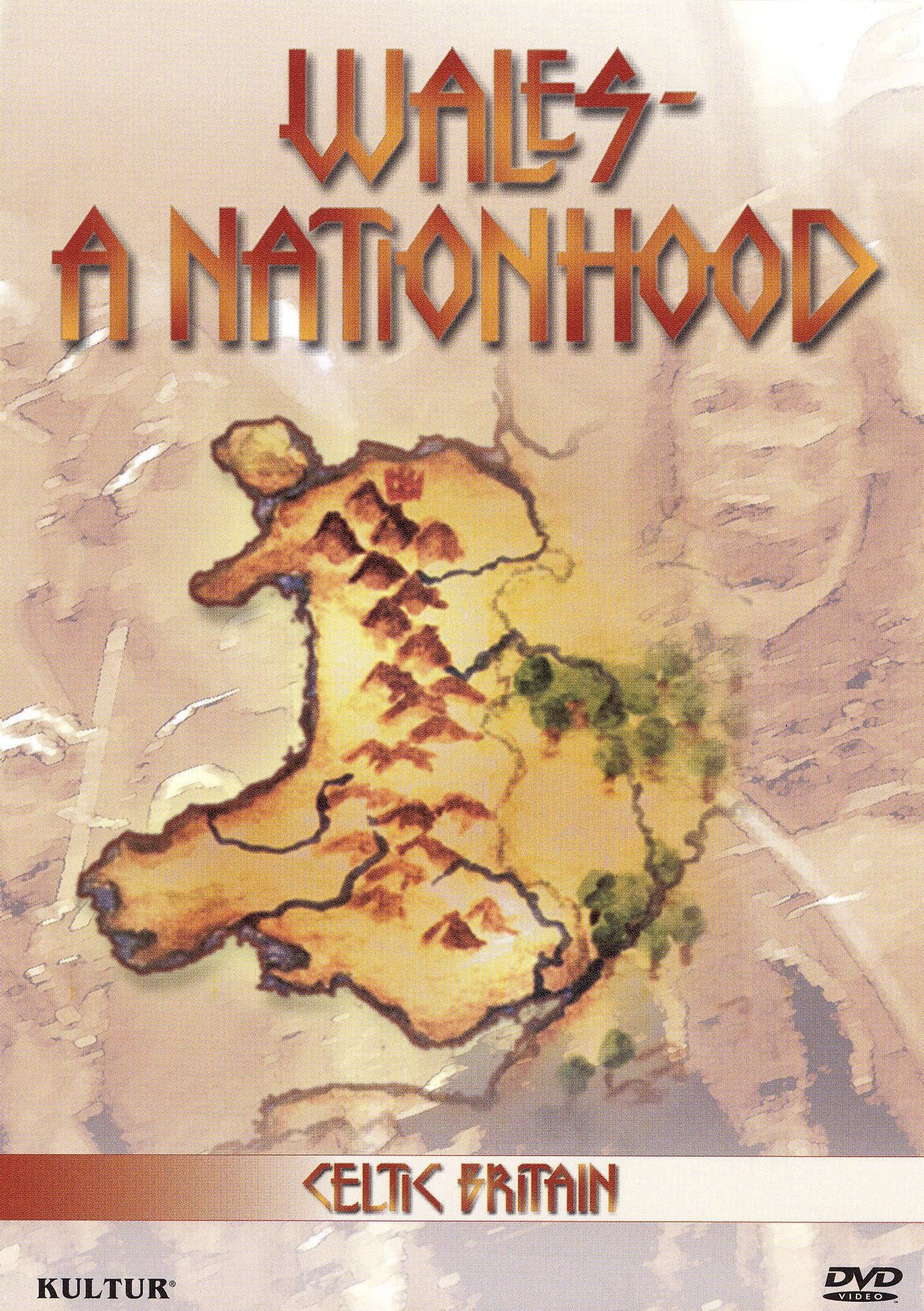 Celtic Britain: Wales - A Nationhood