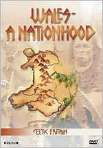 Celtic Britain: Wales - A Nationhood