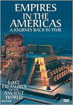 Lost Treasures of the Ancient World: Empires in the Americas - A Journey Back in Time