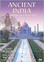 Lost Treasures of the Ancient World: Ancient India - A Journey Back in Time