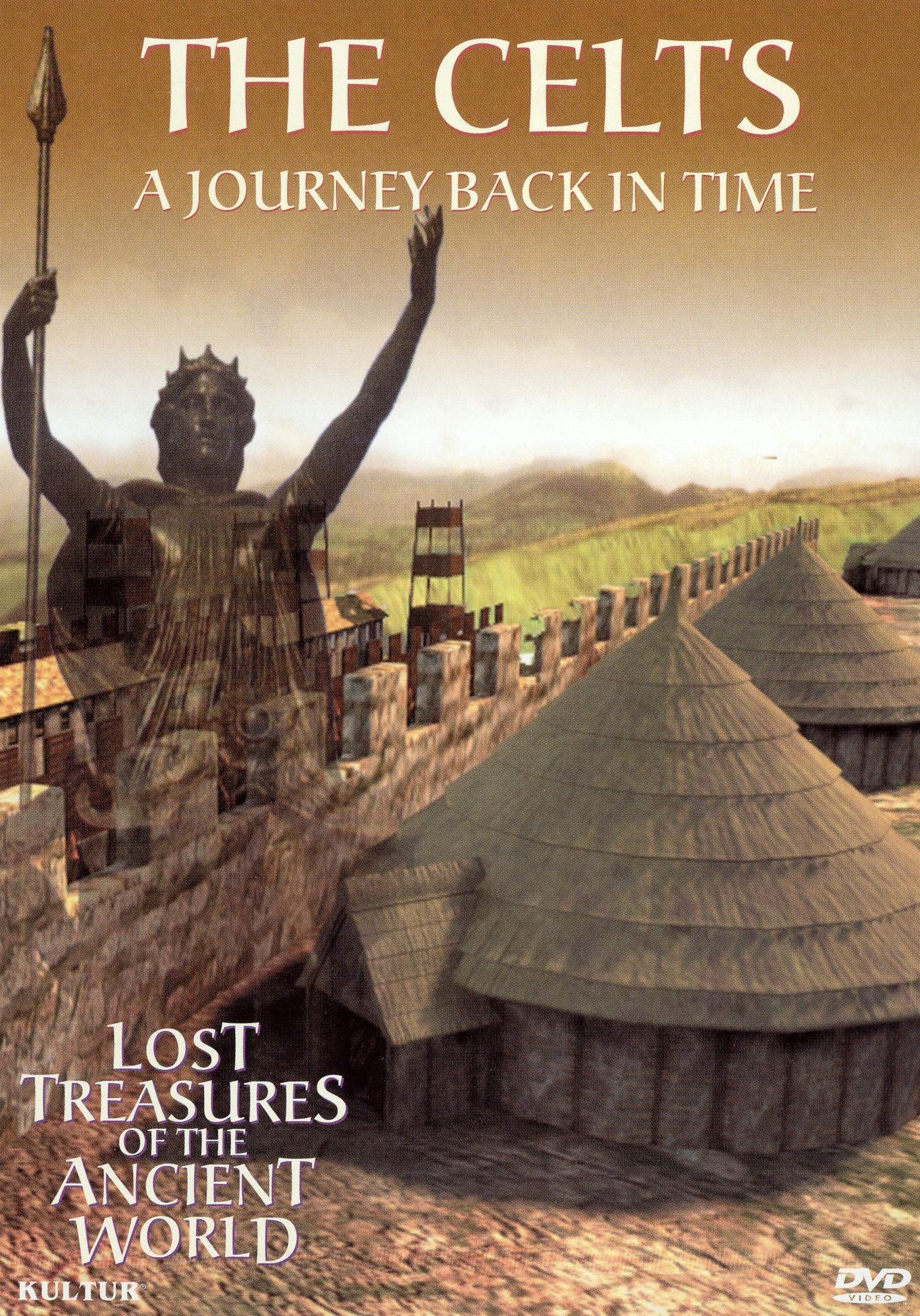 Lost Treasures of the Ancient World: The Celts - A Journey Back in Time