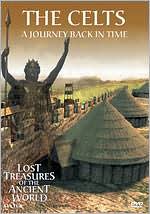 Lost Treasures of the Ancient World: The Celts - A Journey Back in Time