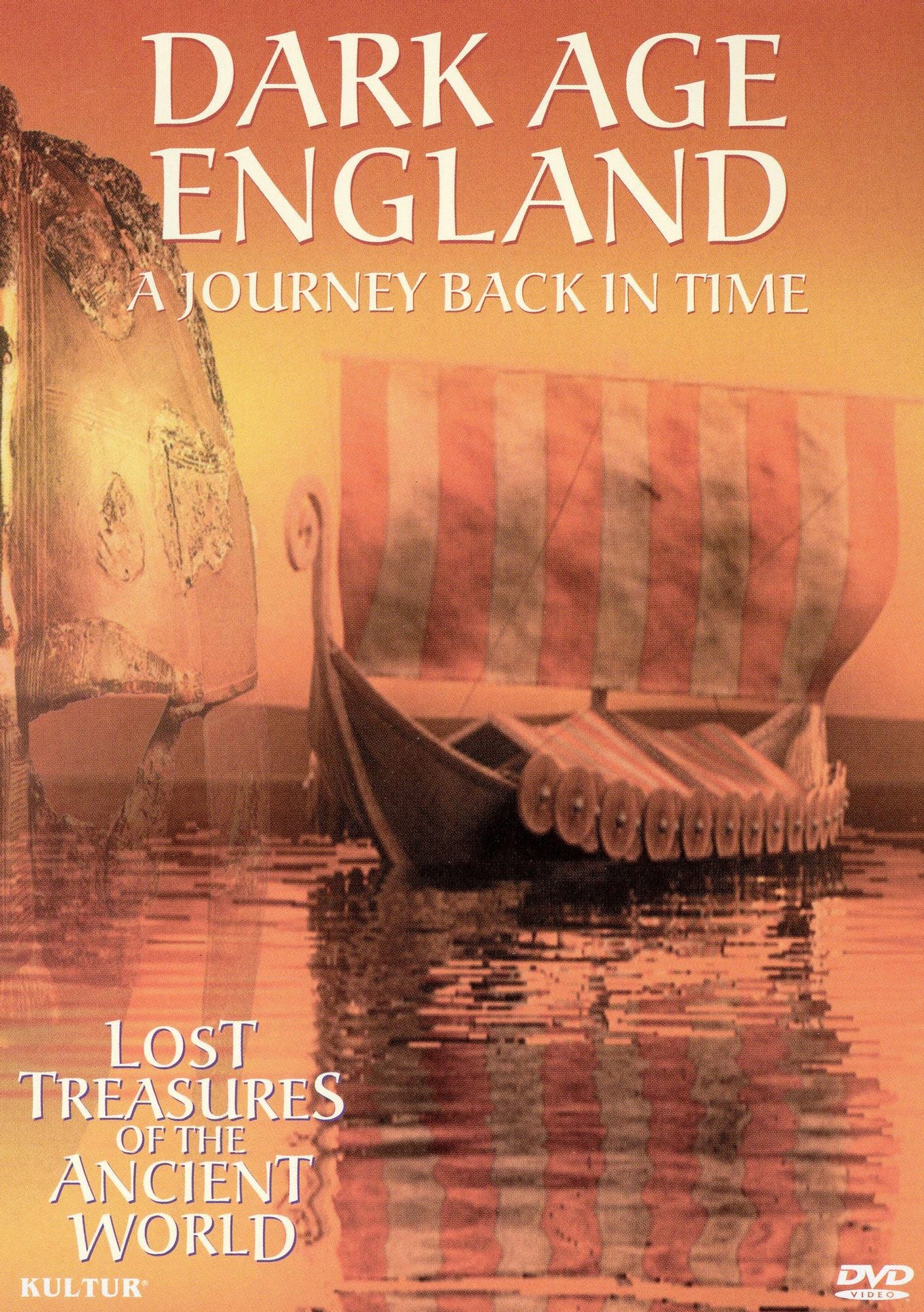 Lost Treasures of the Ancient World: Dark Age England - A Journey Back in Time