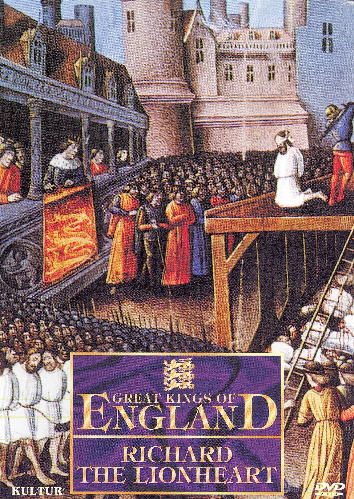 Great Kings of England: Richard the Lionheart