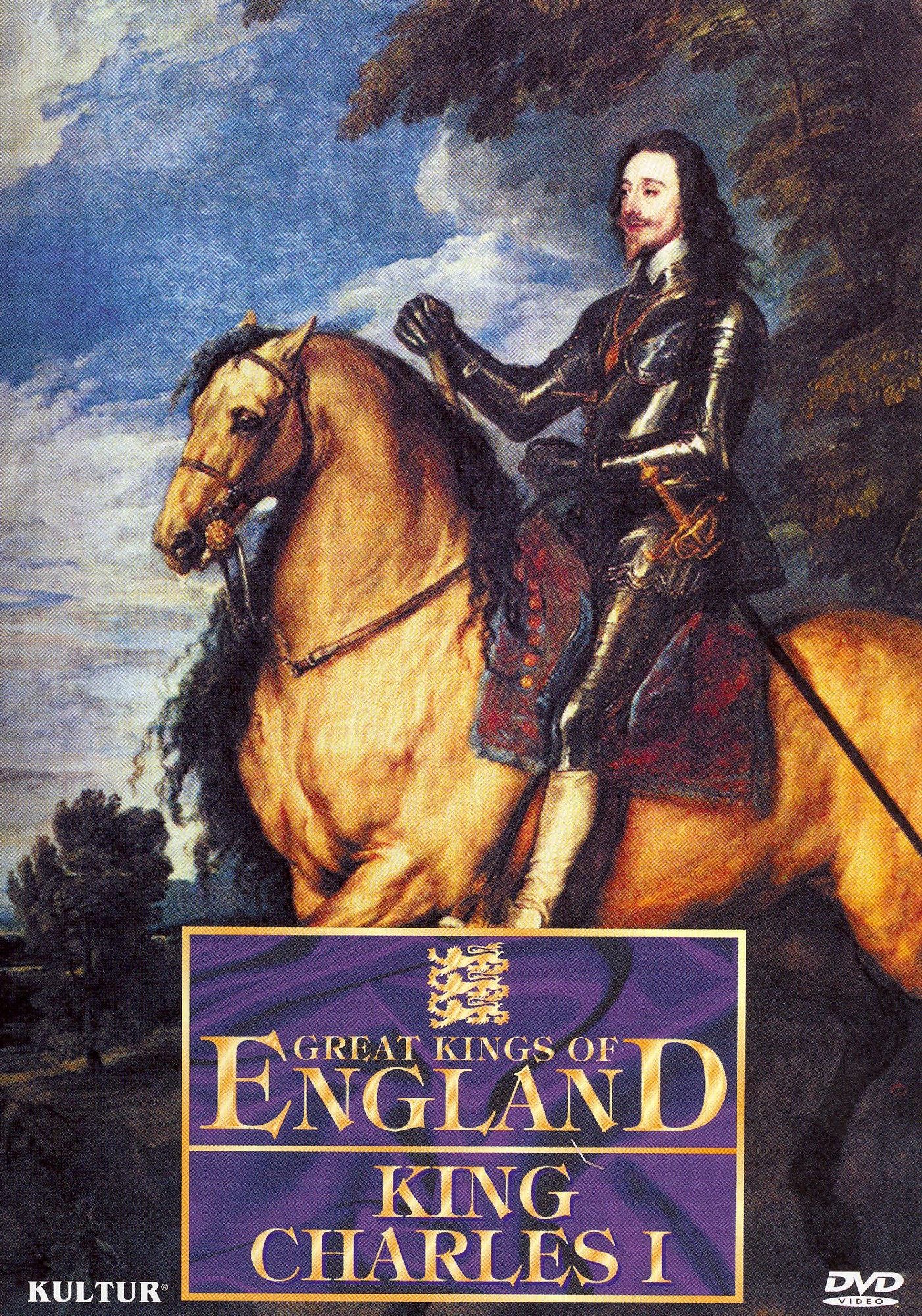 Great Kings of England: King Charles I