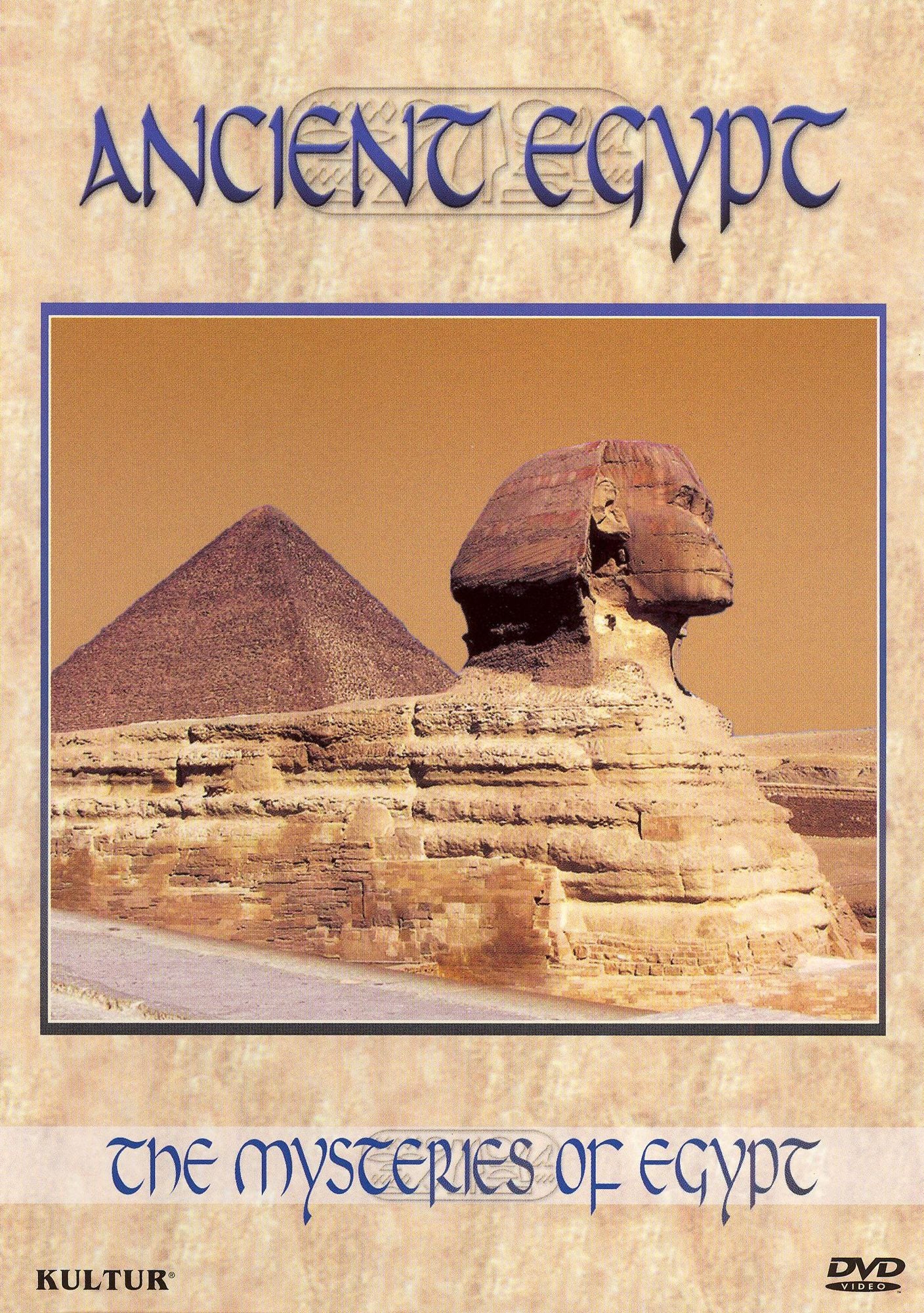 The Mysteries of Egypt: Ancient Egypt