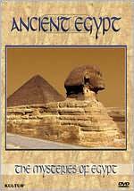 The Mysteries of Egypt: Ancient Egypt