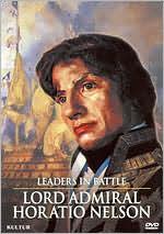Leaders in Battle: Lord Admiral Horatio Nelson