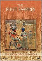 The Story of Civilization: The First Empires