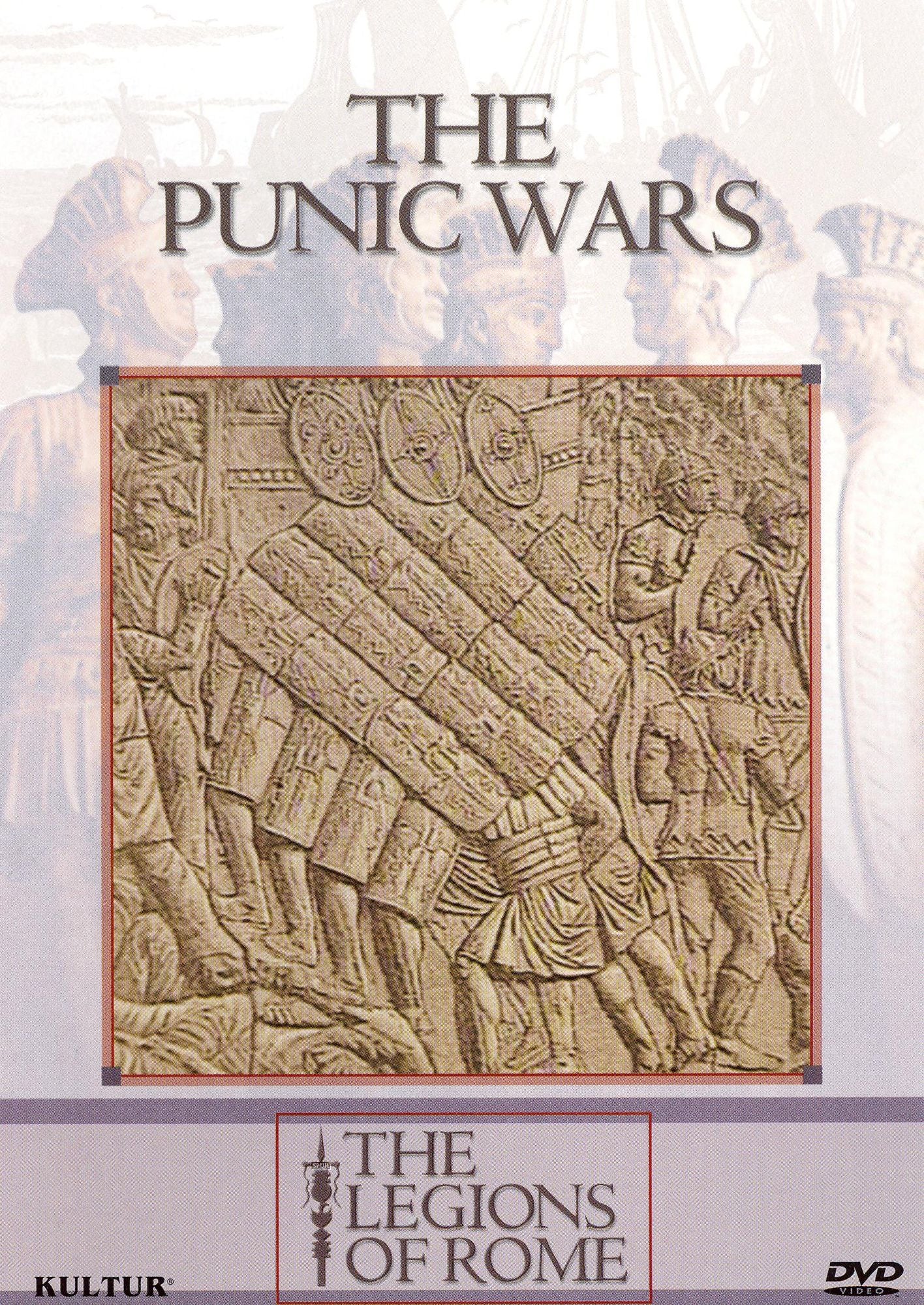 The Legions of Rome: The Punic Wars