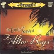 The Exotic Sounds Of The Alter Boys