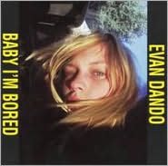 Baby I'm Bored