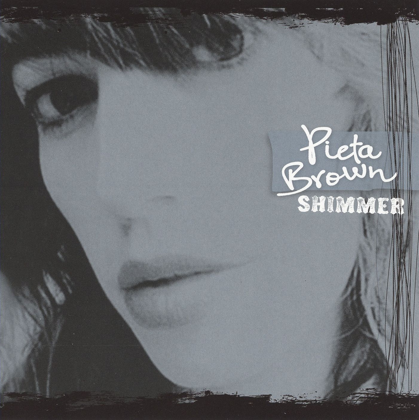 Shimmer (Pieta Brown)