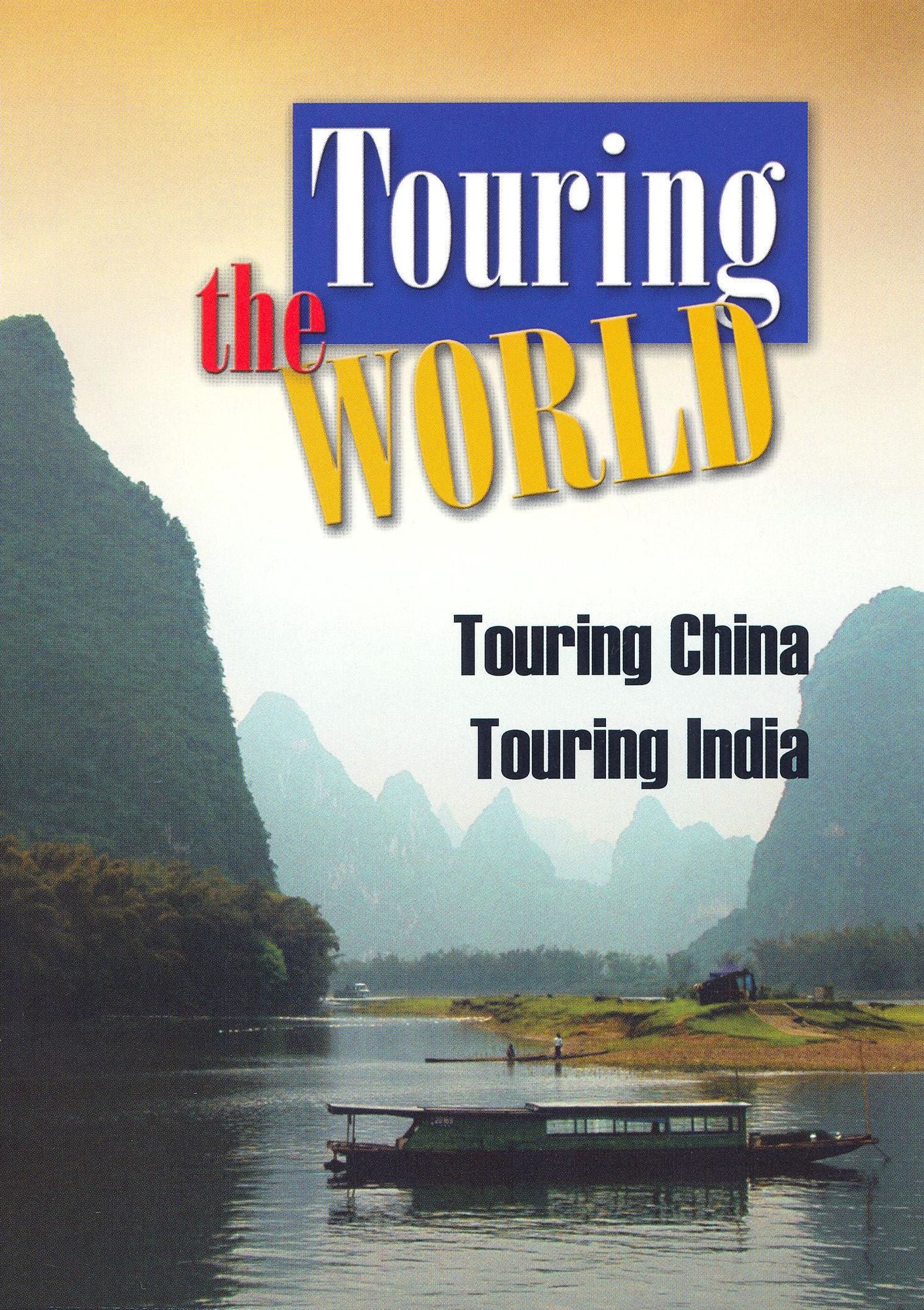 Touring the World: Touring China/Touring India