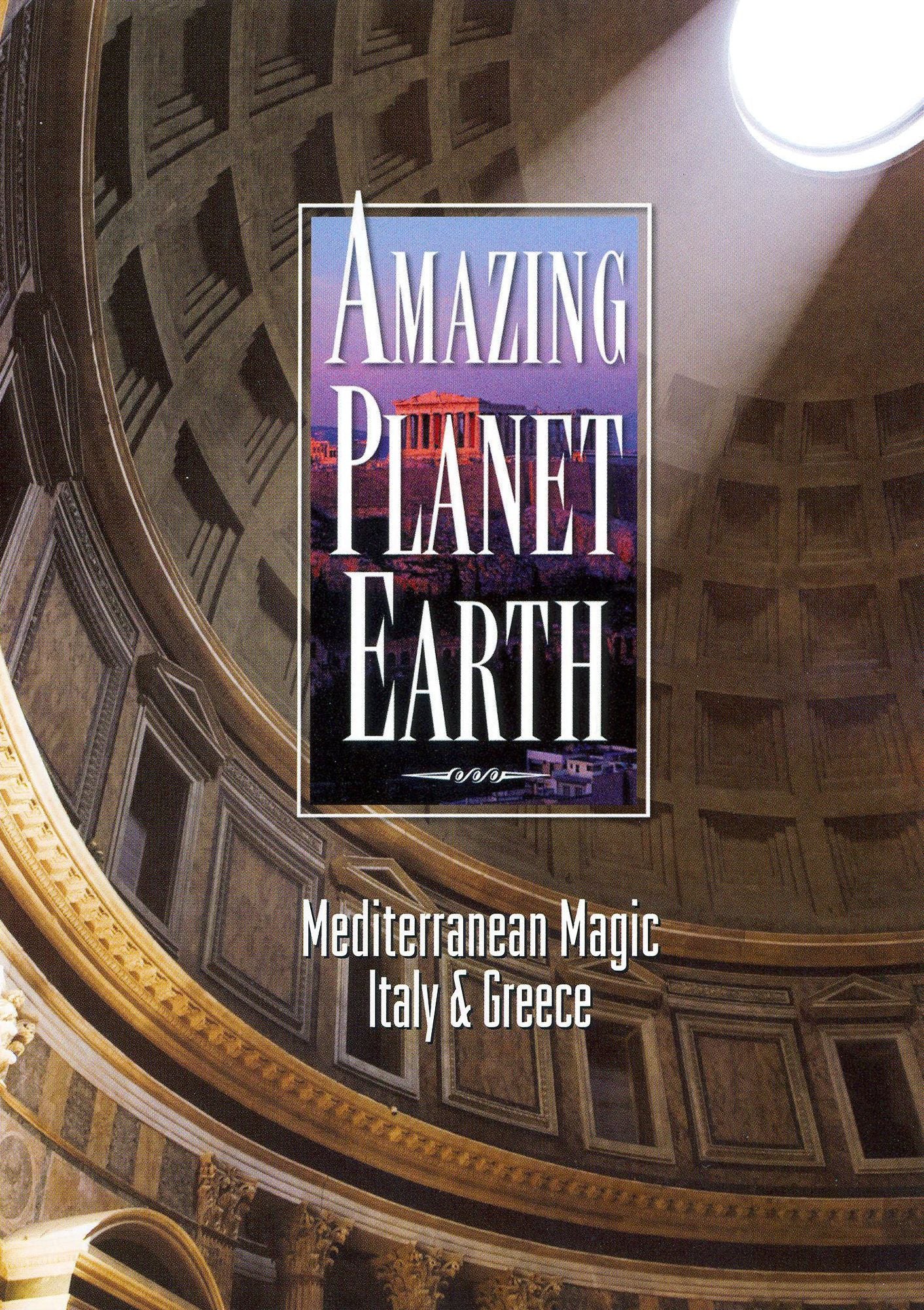 Amazing Planet Earth: Mediterranean Magic