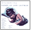 Dreaming: Songs Of Lori Laitman