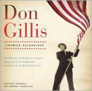 Don Gillis: Paul Bunyan; Symphony No. 5; Symphony No. 6