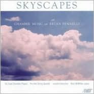 Skyscapes: Chamber Music Of Brian Fennelly