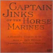 Jack Beeson: Captain Jinks Of The Horse Marines