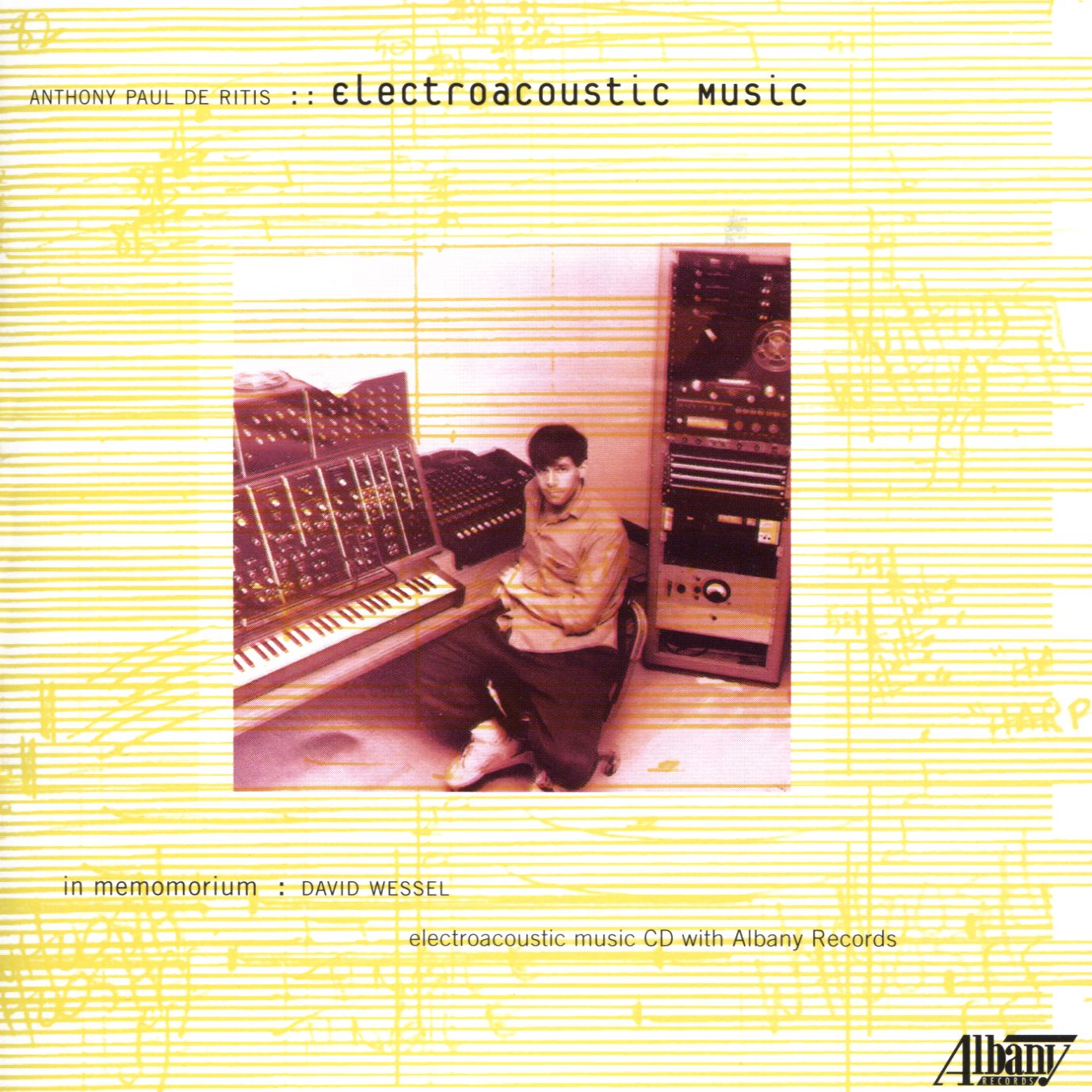 Anthony Paul de Ritis: Electroacoustic Music