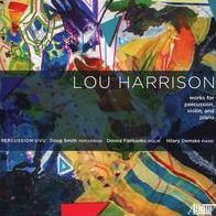 Lou Harrison: Works for Percussion & Violin