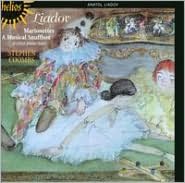 Liadov: Marionettes; A Musical Snuffbox & Other Piano Music