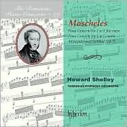 The Romantic Piano Concerto, Vol. 29: Moscheles: Piano Concertos Nos. 2 & 3; Anticipations Of Scotland