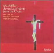 Macmillan: Seven Last Words From The Cross