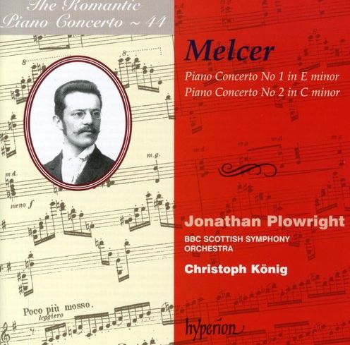 The Romantic Piano Concerto 44 - Melcer: Piano Concertos Nos. 1 & 2