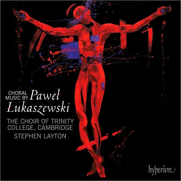 Pavel Lukaszewski: Choral Music