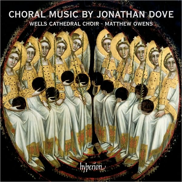 Choral Music (Dove / Wells Cathedral Choir / Owens)