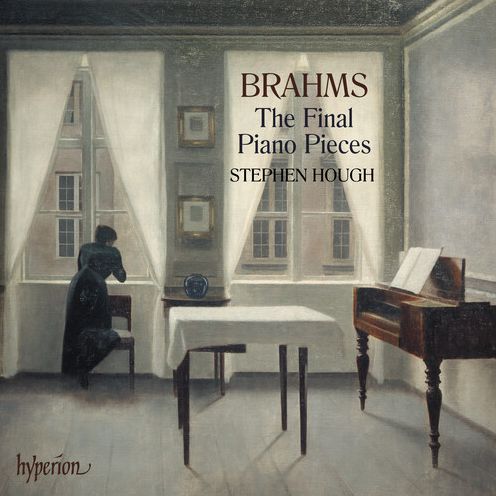 Brahms: The Final Piano Pieces (Stephen Hough)