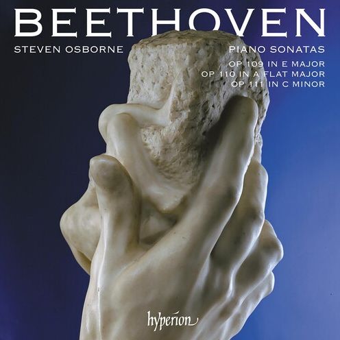 Beethoven: Piano Sonatas Opp.109 110 & 111 (Steven Osborne)