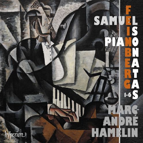 Feinberg: Piano Sonatas Nos.1-6 (Marc-Andre Hamelin)