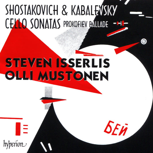 Shostakovich & Kabalevsky: Cello Sonatas (Steven Isserlis)