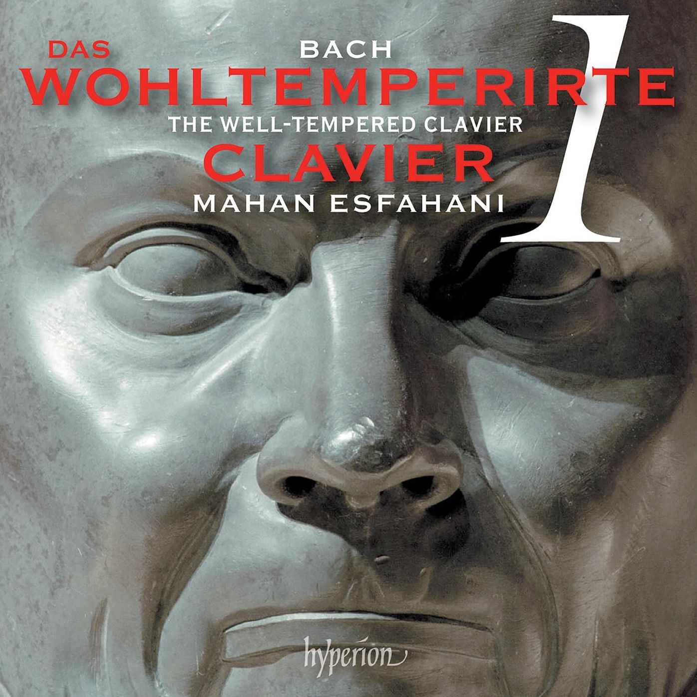 Bach: The Well-Tempered Clavier Book 1 (Mahan Esfahani)