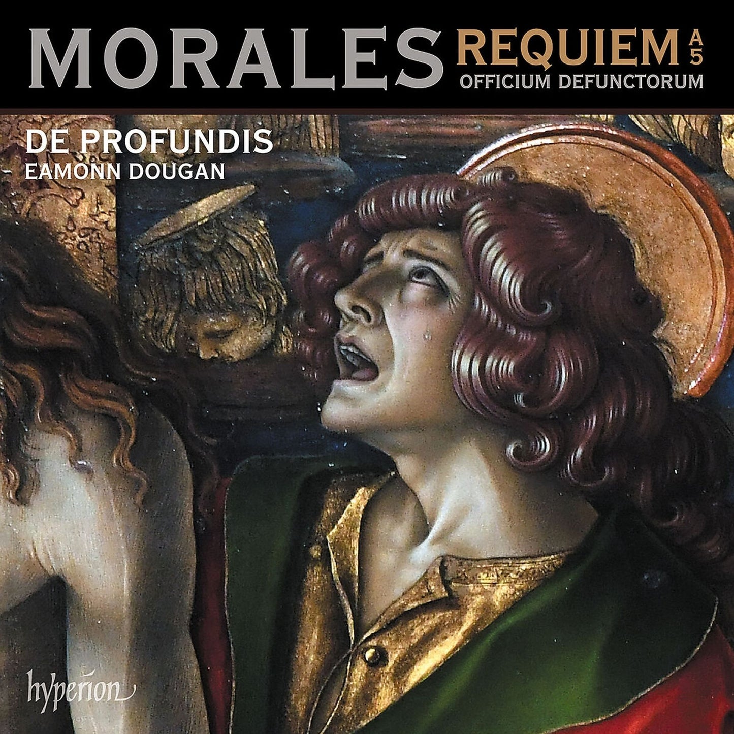 Morales: Requiem A 5 Officium Defunct (De Profundis / Eamonn Dougan)