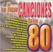 Super Canciones De Los 80