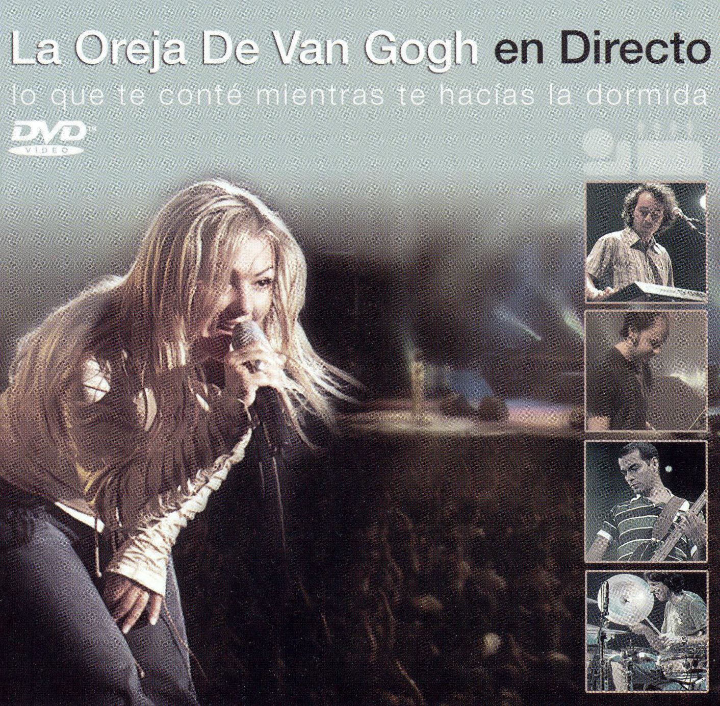 La Oreja de Van Gogh en Directo: Lo Que Te Conte Mientras Te Hacias la Dormida [DVD/CD]