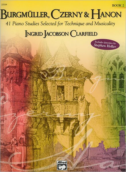 Alfred 00-22534 Burgmller- Czerny &amp; Hanon- Piano Studies Selected for Technique and Musicality- Volume 2 - Music Book