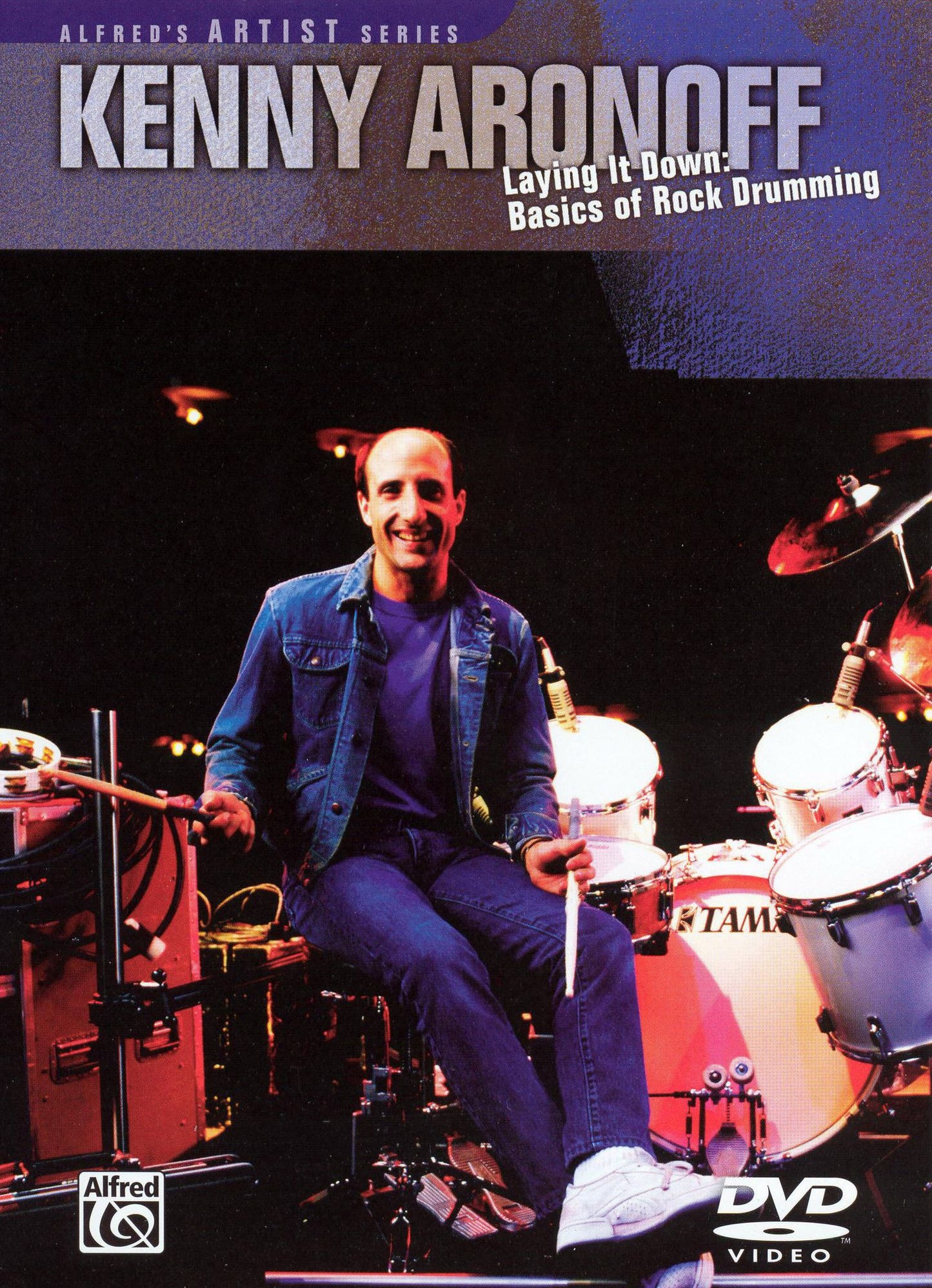 Kenny Aronoff: Laying it Down - Basics of Rock Drumming