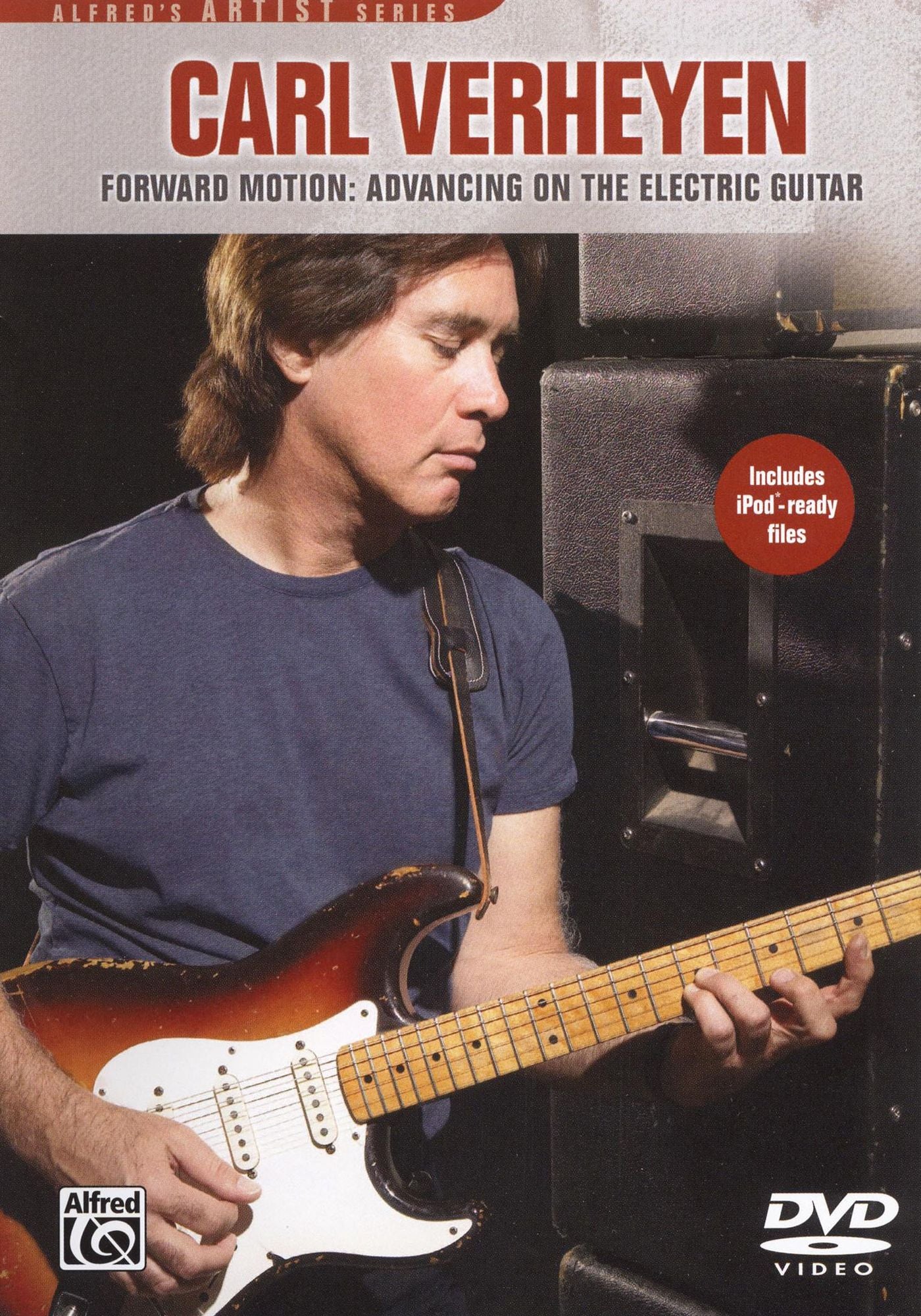 Carl Verheyen: Forward Motion - Advancing on the Electric Guitar