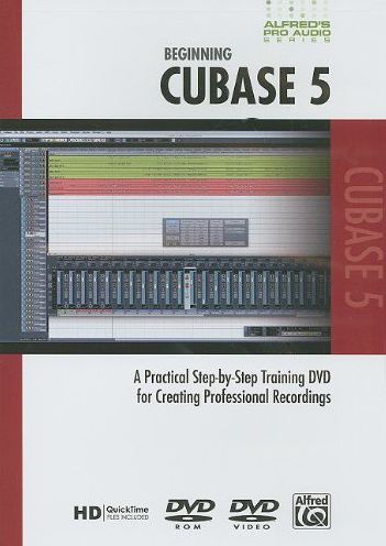 Alfred's Pro-Audio Series: Beginning Cubase 5