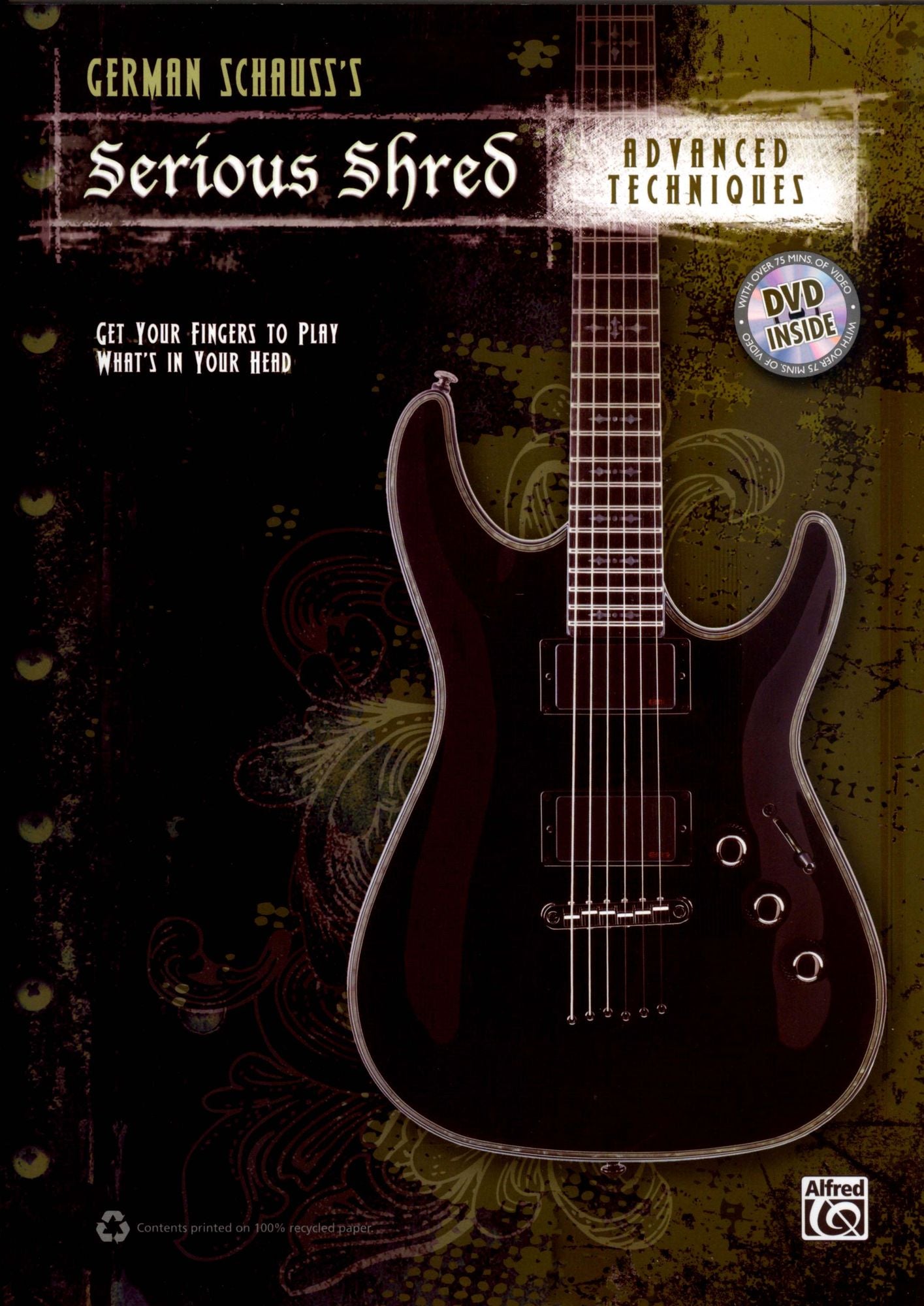 German Schauss's Serious Shred: Advanced Techniques