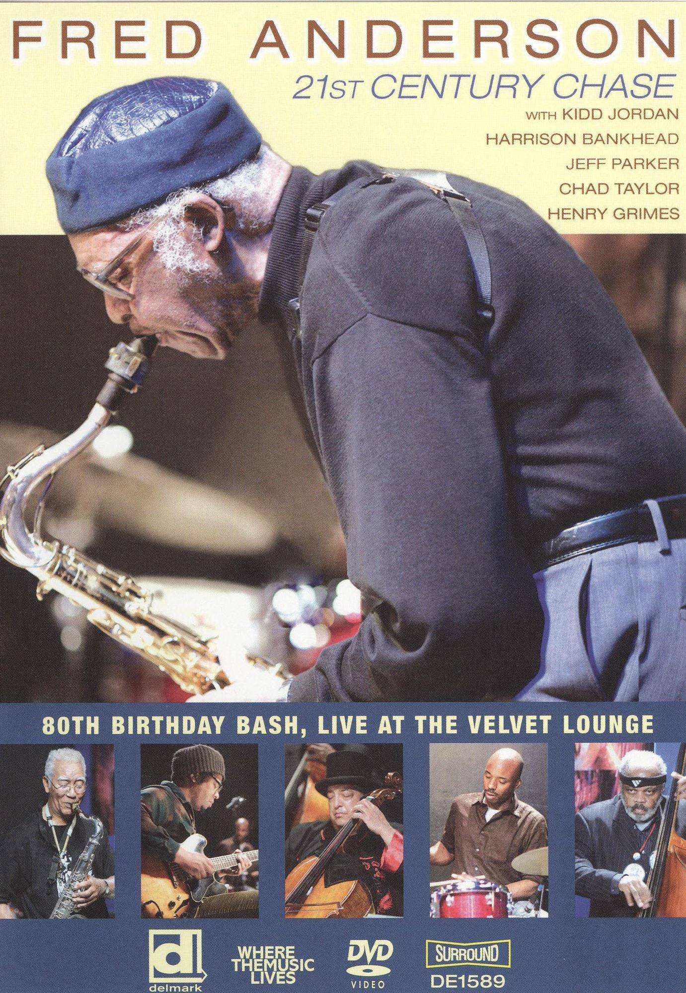 Fred Anderson: 21st Century Chase - 80th Birthday Bash, Live at the Velvet Lounge