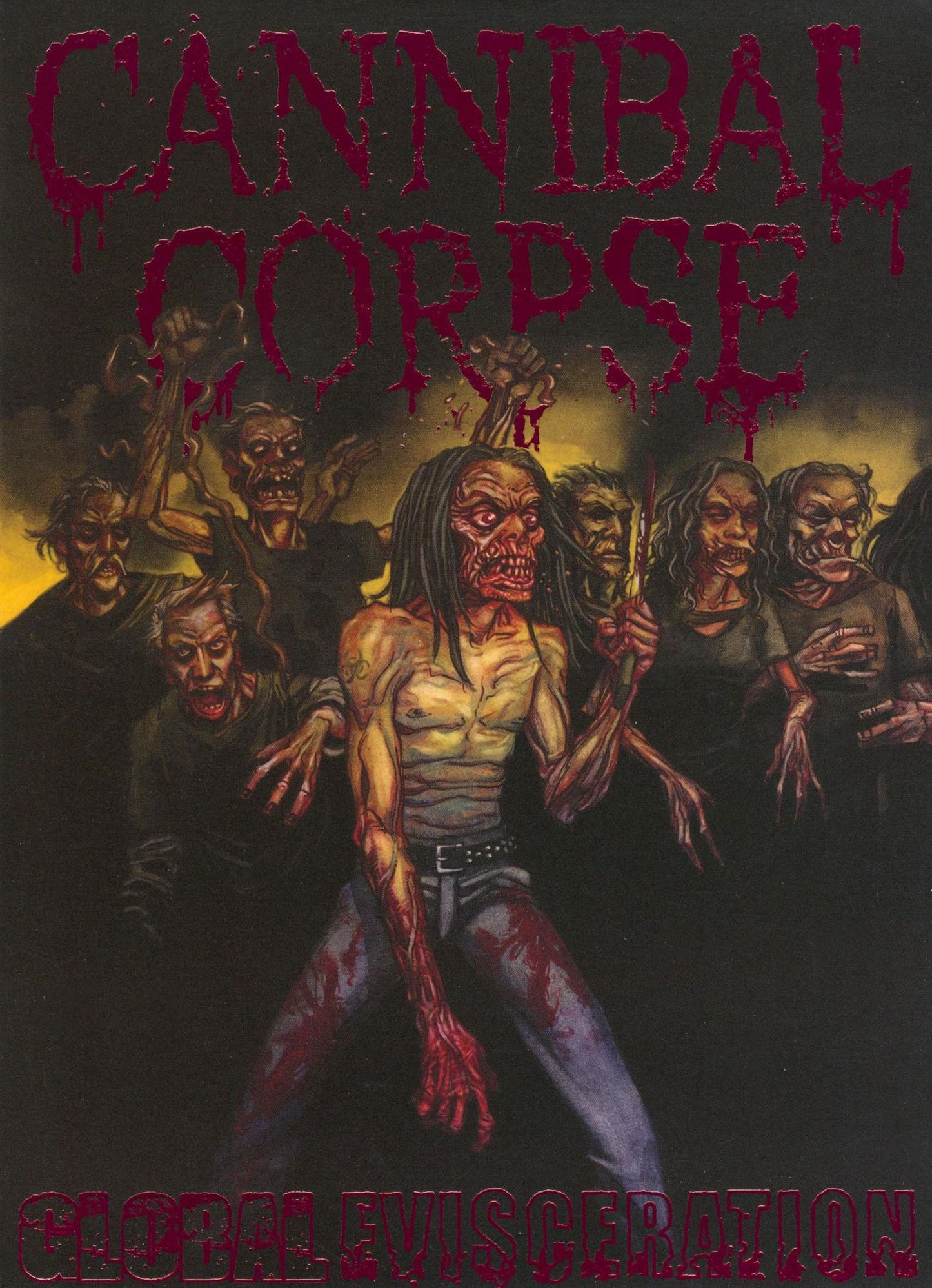 Cannibal Corpse: Global Evisceration