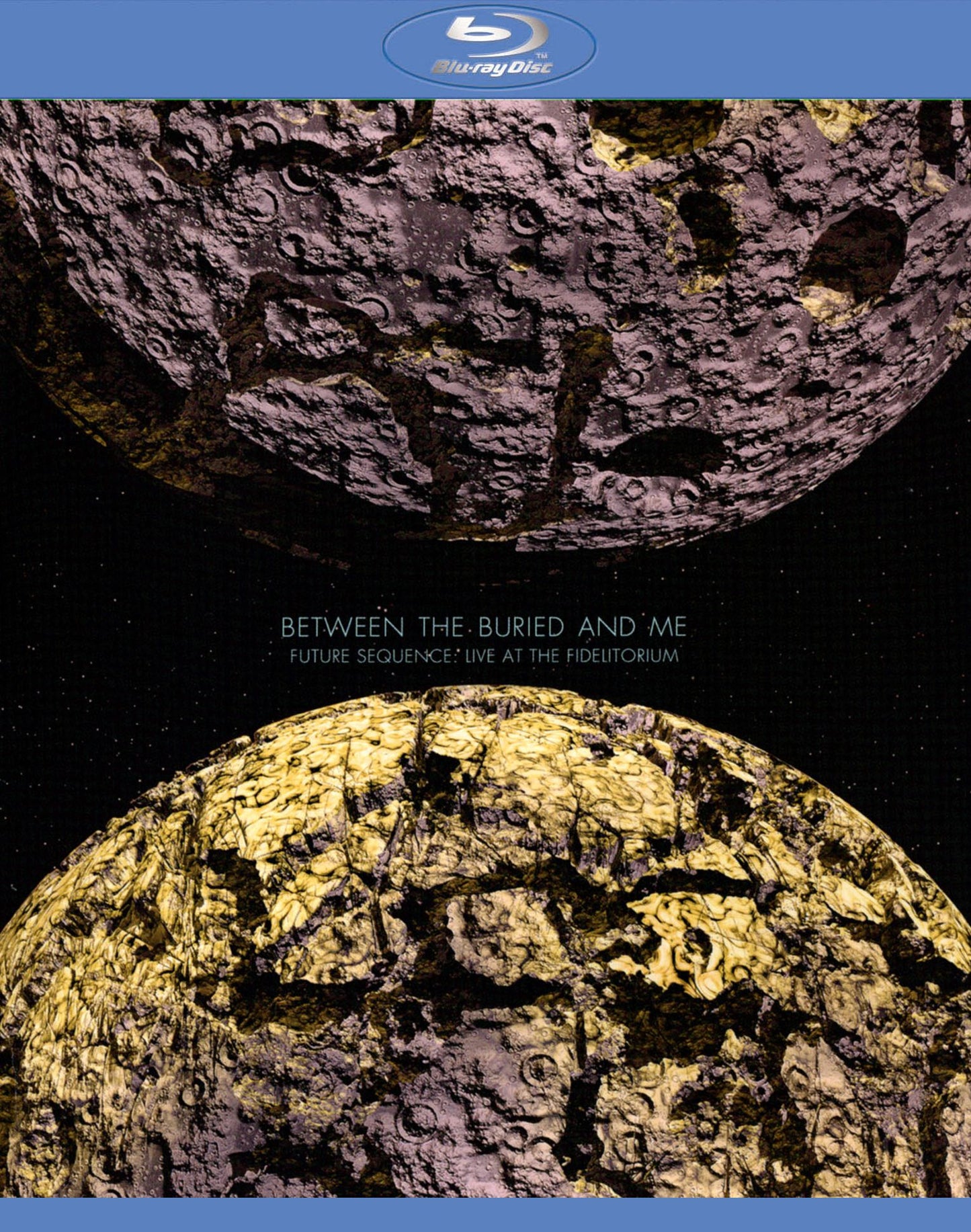 Between The Buried And Me: Future Sequence - Live At The Fidelitorium