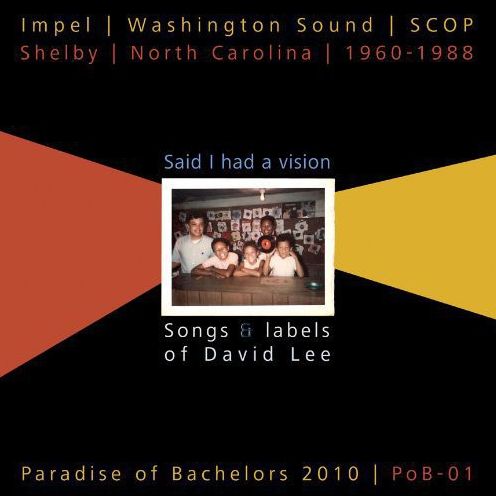 Said I Had A Vision: Songs & Labels Of David Lee 1960-88