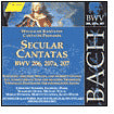 Bach: Secular Cantatas, BWV 206, 207a, 207